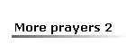 More prayers 2