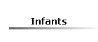 Infants