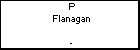 P Flanagan