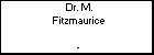 Dr. M. Fitzmaurice