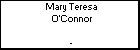 Mary Teresa O'Connor