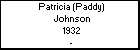 Patricia (Paddy) Johnson