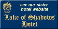 Click for Lake of Shadows Hotel