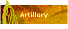 Artillery