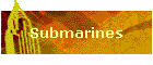 Submarines